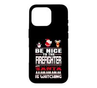 Carcasa para iPhone 16 Pro Be Nice To The Firefighter Santa Is Watching Funny Christmas