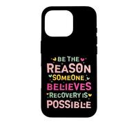 Carcasa para iPhone 16 Pro Be The Reason Someone Believes Recovery Is Possible
