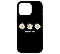 Carcasa para iPhone 16 Pro Believe me Daisy Plant Peace Love Smile Daisy Flower