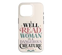 Carcasa para iPhone 16 Pro Bien Leído Mujer Lectora Cita Amante de Libros Feminista