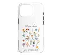Carcasa para iPhone 16 Pro Bloom Where You Are Planted Gardening Floral Motivational