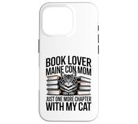 Carcasa para iPhone 16 Pro Book Lover Maine Coon Mamá Solo Un Capítulo Más con Mi Gato