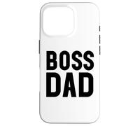 Carcasa para iPhone 16 Pro Boss Dad Men Dad Boss Hombre Papa Bossy Daddy Boss Father