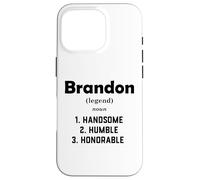 Carcasa para iPhone 16 Pro Brandon Definición Guapo Humilde Honorable Disfraz Brandon