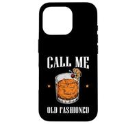Carcasa para iPhone 16 Pro Call Me Old Fashioned Bourbon Whisky Beber