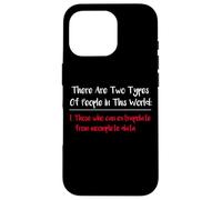 Carcasa para iPhone 16 Pro Camisa con Texto en inglés There Are Two Types of People