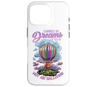 Carcasa para iPhone 16 Pro Carried by Dreams Lifted by Hot Air Balloons
