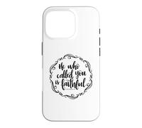 Carcasa para iPhone 16 Pro Cita Cristiana con versículo bíblico de He Who Called You Is Faithful