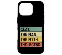 Carcasa para iPhone 16 Pro Clay The Man The Myth The Legend - Cita Personalizada Divertida