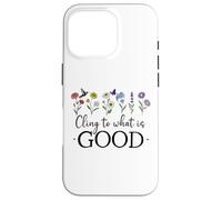 Carcasa para iPhone 16 Pro Cling to What is Good God Christian Bible Verse Romans 12:9
