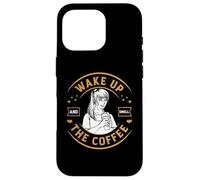 Carcasa para iPhone 16 Pro Coffee Lover Wake Up and Smell The Coffee Cafeine Baristas