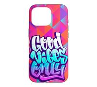 Carcasa para iPhone 16 Pro Cool Graffiti Vibes Art Inspirational Quotes Graphic