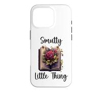 Carcasa para iPhone 16 Pro Cute Smutty Little Thing Dark Romance Book Lover Smut Reader