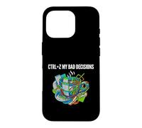 Carcasa para iPhone 16 Pro Data Analyst Funny Ctrl Z My Bad Decisions