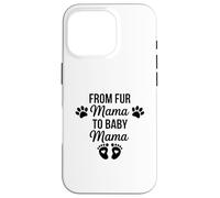 Carcasa para iPhone 16 Pro De Fur Mama To Baby Mama Funny Dog Mom Embarazo