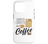 Carcasa para iPhone 16 Pro Debits Credits & Coffee Cup Funny Accountant It's Tax Season