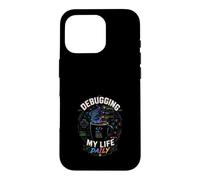 Carcasa para iPhone 16 Pro Debugging My Life Daily Gamer Coffee Design