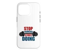 Carcasa para iPhone 16 Pro Deja de Pensar Comienza a Hacer motivación con Barra