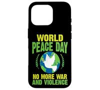 Carcasa para iPhone 16 Pro Día Mundial de la Paz No más Guerra y Violencia Paz