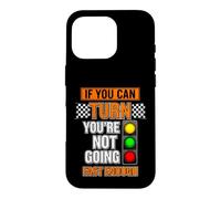 Carcasa para iPhone 16 Pro Dicho Divertido si te vuelves no va lo Suficiente