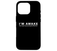 Carcasa para iPhone 16 Pro Diseño Divertido de Meme I'm Awake Please Respect My Privacy