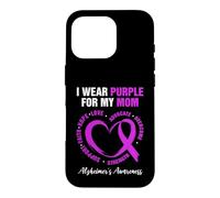 Carcasa para iPhone 16 Pro Diseño I Wear Purple For My Mom - Concientización sobre el Alzheimer