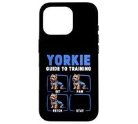 Carcasa para iPhone 16 Pro Divertida guía de Entrenamiento para Yorkies Sit Paw Fetch Stay Dog Lover