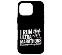Carcasa para iPhone 16 Pro Divertido Ultra Maratón Diciendo Dolor Es Mi Amigo Corredor