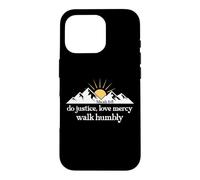 Carcasa para iPhone 16 Pro Do Justice Love Mercy Walk Humbly Bible Verse Micah 6:8 God