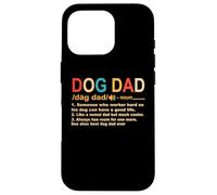 Carcasa para iPhone 16 Pro Dog Dad Definition Best Dogs For Daddy Funny Fathers Day