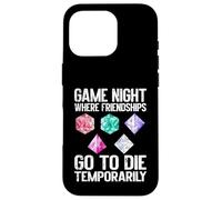 Carcasa para iPhone 16 Pro Donde Las amistades Van a Morir temporalmente Game Night