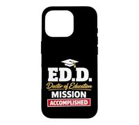 Carcasa para iPhone 16 Pro EDD Doctor of Education Accomplish Doctorate Graduation