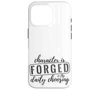 Carcasa para iPhone 16 Pro El Personaje se forja en la elección Diaria