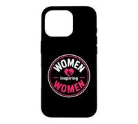 Carcasa para iPhone 16 Pro Empowerment Motivational Quote Graphic Women Inspiring Women