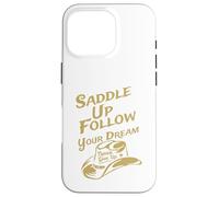 Carcasa para iPhone 16 Pro Ensilla y Sigue tu sueño, Nunca te Des por vencido