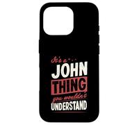 Carcasa para iPhone 16 Pro Es una Cosa de John Que no entenderías el Nombre