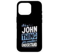 Carcasa para iPhone 16 Pro Es una Cosa de John Que no entenderías el Nombre