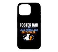Carcasa para iPhone 16 Pro Family Parenting Foster Dad Like A Normal Dad Only Cooler