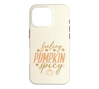 Carcasa para iPhone 16 Pro Feeling Pumpkin Spicy, Divertido Amante de Las Especias de Calabaza