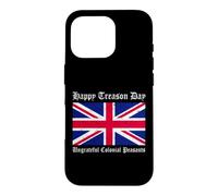 Carcasa para iPhone 16 Pro Feliz día de traición Campesinos coloniales ingratos, 4 de Julio
