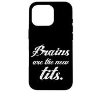 Carcasa para iPhone 16 Pro Feminismo Brains Are The New Tits Divertido Regalo Feminista