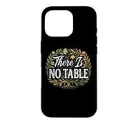 Carcasa para iPhone 16 Pro Feminist Decenter Men Womens Right Girls There Is No Table