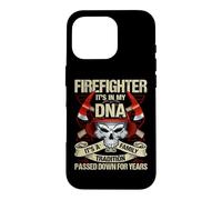 Carcasa para iPhone 16 Pro Firefighter It's In My DNA Fireman Proud Firefighters Lovers