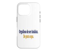Carcasa para iPhone 16 Pro Frase Orgullo Andaluz Identidad Cultural Española