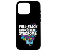 Carcasa para iPhone 16 Pro Full-Stack Imposter Syndrome Funny Developer Coding