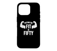 Carcasa para iPhone 16 Pro Fun Putting The Fit in Fifty 50th Birthday Workout Design