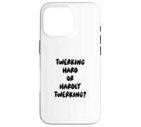 Carcasa para iPhone 16 Pro Fun Twerking Hard or Hardly Twerking? Silly Dance Joke