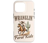 Carcasa para iPhone 16 Pro Funny Mom Riding. Western Cowboy Mama Wranglin Feral Kids