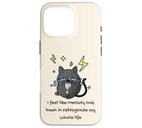 Carcasa para iPhone 16 Pro Gato Divertido Mercurio Astrología retrógrada Humor relacionado