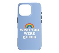 Carcasa para iPhone 16 Pro Gay Pride Wish You were Queer Pride Rainbow LGBTQ Lesbian